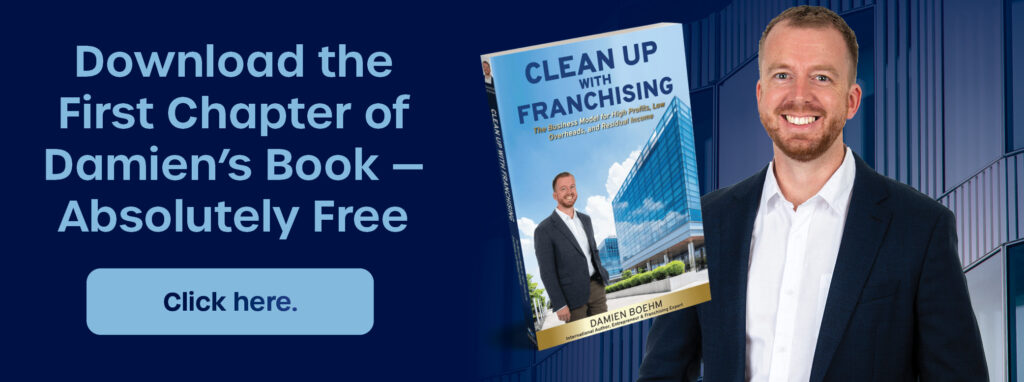 To explore the systems, mindset, and philosophy behind Urban Clean’s success, you can download the first chapter of Clean Up with Franchising completely free.